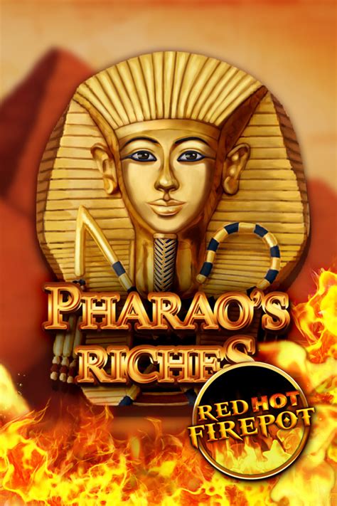 Pharao S Riches Red Hot Firepot brabet